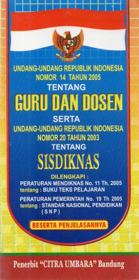 Image of Undang-Undang Republik Indonesia Nomor 14 Tahun 2005 tentang Guru dan Dosen serta Undang-Undang Republik Indonesia Nomor 20 Tahun 2003 tentang Sisdiknas